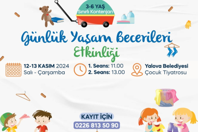 YALOVA BELEDİYESİ, GÜNLÜK YAŞAM BECERİ ETKİNLİKLERİNİ BAŞLATIYOR